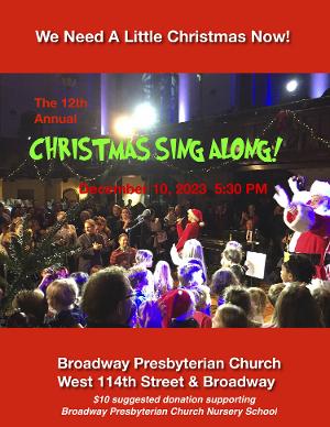 Line-Up Set For The 12th Annual CHRISTMAS SING ALONG at the Broadway Presbyterian Church 