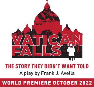 VATICAN FALLS By Frank J. Avella Set For October At The Tank Image