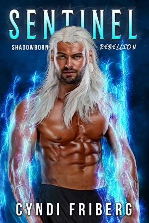 Cyndi Friberg Releases New Sci-fi Romance SENTINEL Image