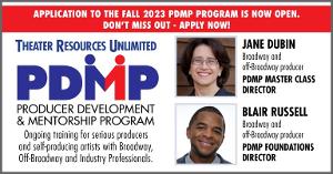 Theater Resources Unlimited Announces Submissions Now Open For Fall Term Of PDMP: Producer Development & Mentorship Program Image
