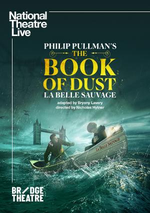 National Theater Live: THE BOOK OF DUST To Screen At Performing Arts in Cinema This Month Image