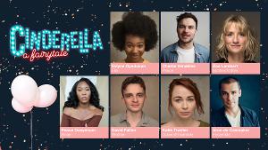 Cast and Creative Team Set For CINDERELLA: A Fairytale at Northern Stage 