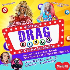 Art House Announces Virtual Drag Bingo Extravaganza Fundraiser 