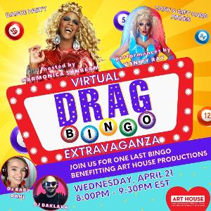 Art House Announces Virtual Drag Bingo Extravaganza Fundraiser Image
