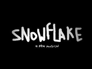 New Musical SNOWFLAKE Set To Launch With Innovative Visual EP 