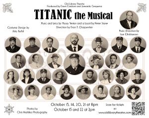 TITANIC THE MUSICAL Opens At New Jersey's Old Library Theatre This Week Image