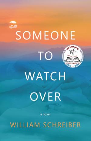 SOMEONE TO WATCH OVER by William Schreiber Out Today Image