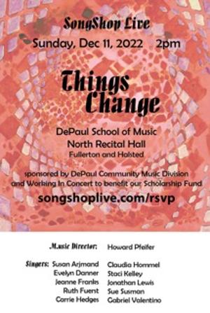 SongShop Live Presents THINGS CHANGE, December 11 Image