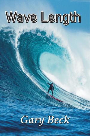 Gary Beck's New Novel WAVE LENGTH Released Image