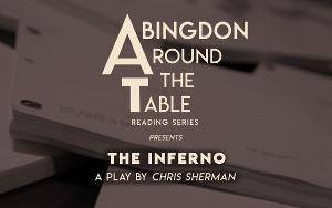 Abingdon Theatre Company's Around The Table Reading Series Continues With THE INFERNO Image