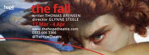 THE FALL Will Open at The Hope Theatre in March 