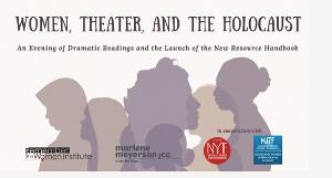 WOMEN THEATER AND THE HOLOCAUST to be Presented for Holocaust Remembrance Day Image