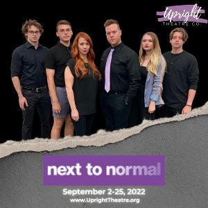 NEXT TO NORMAL to Open at Upright Theatre Company in September 