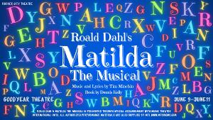 MATILDA to be Presented at Rubber City Theatre in June Image