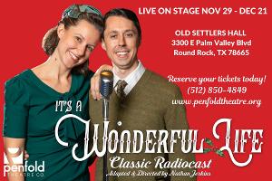 IT'S A WONDERFUL LIFE CLASSIC RADIOCAST Returns to Round Rock Stage 