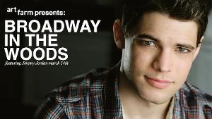 Art Farm At Serenbe Presents BROADWAY IN THE WOODS Series, Featuring Jeremy Jordan  Image