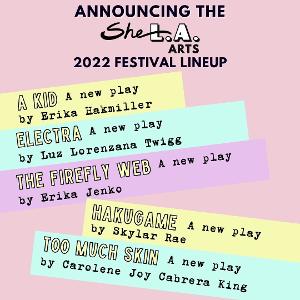 SheLA Summer Theater Festival Announces 2022 Festival Lineup Of Five New Plays By Gender-Marginalized Writers 