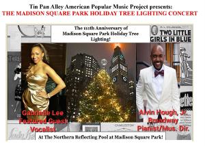 Tin Pan Alley & Madison Square Park Conservancy Present The Holiday Tree Lighting Concert 