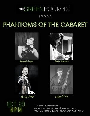 PHANTOMS OF THE CABARET Comes To The Green Room 42 Image