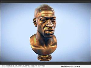 George Floyd Memorial Bust Released For 3D Printing By Sculptors Daniel And Rodman Edwards 