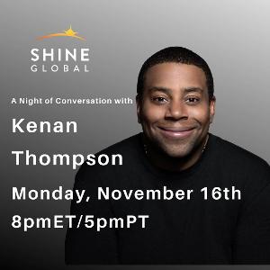 Shine Global Announces A Night With SNL's Kenan Thompson 