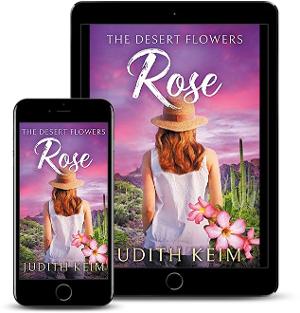 Judith Keim Releases New Women's Fiction Novel THE DESERT FLOWERS - ROSE Image