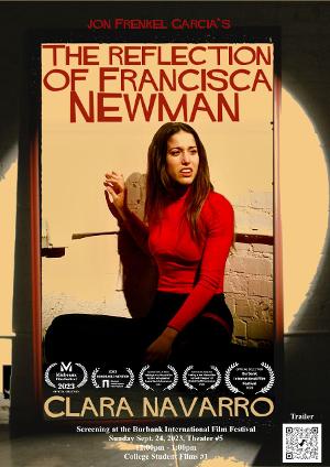 Jon Frenkel Garcia's Short Film THE REFECTION OF FRANCISCA NEWMAN to Screen at The Silicon Beach Film Festival 