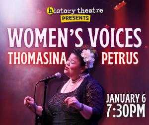 History Theatre Hosts Thomasina Petrus With 'Women's Voices: When Women Step Up!' 