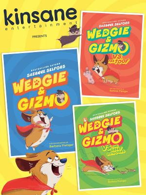 Kinsane Entertainment Acquires Rights for Book Trilogy WEDGIE AND GIZMO By Suzanne Selfors 