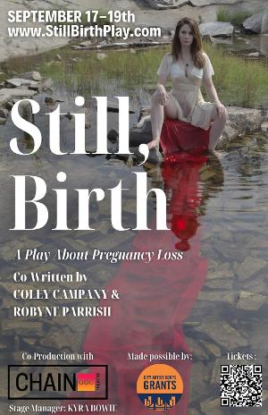 STILL, BIRTH to be Presented at The Chain Image
