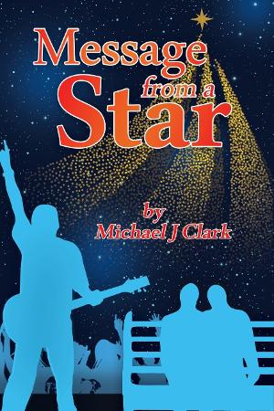 Mick J. Clark Releases New Novel MESSAGE FROM A STAR  Image