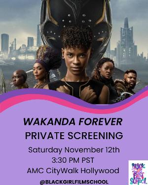 Black Girl Film School To Host Private Screening Of Marvel Studios' BLACK PANTHER Sequel To Benefit The BGFS Community Image