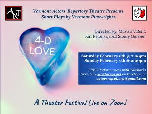 Vermont Actors' Repertory Theatre Presents A February 2021 Zoom Play Festival: 4-D LOVE 