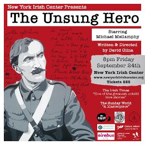 THE UNSUNG HERO by David Gilna Will Be Staged at The New York Irish Center 