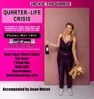 Jackie Theoharis Returns to Don't Tell Mama With QUARTER LIFE CRISIS, May 14 Image