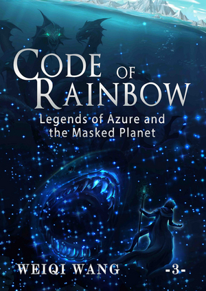 New Book, CODE OF RAINBOW: LEGENDS OF AZURE AND THE MASKED PLANET Out Now Image
