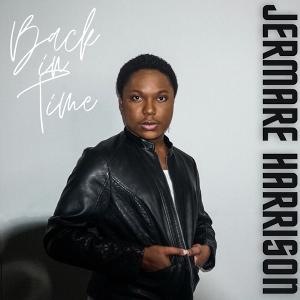 Jermare Harrison Returns With Nostalgic EP 'Back in Time' Image