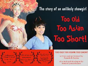 TOO OLD. TOO ASIAN. TOO SHORT. Comes to Theatre West Next Month 