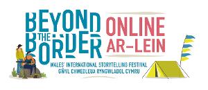 Beyond The Border Collaborates With Storytellers, The National Eisteddfod and Festival At The Edge Image