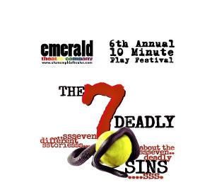 Emerald Theatre Company Presents The 6th Annual 10 Minute Play Festival: THE 7 DEADLY SINS... TAKE A BITE!  Image