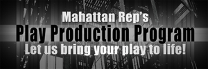 Manhattan Rep's Play Production Program Extends To All Of Manhattan 
