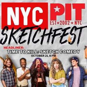 Time To Kill Sketch Comedy Group Headlines NY SketchFest! Image