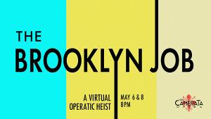 New Camerata Opera Presents Virtual World Premiere Of THE BROOKLYN JOB Image