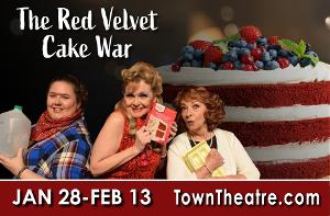 Town Theatre Presents THE RED VELVET CAKE WAR Image