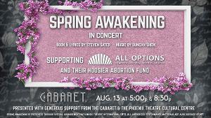 SPRING AWAKENING: In Concert Musical Benefit Concert Supports All-Options Hoosier Abortion Fund 