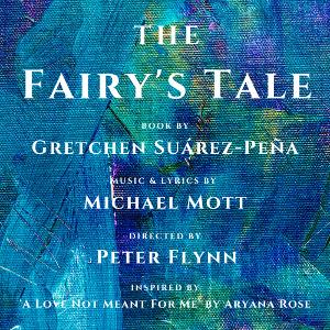 New Mott Musical, THE FAIRY'S TALE, To Hold Industry Presentation March 10 Image