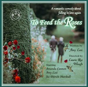 Amy Losi's New Play TO FEED THE ROSES to Premiere at the American Theatre of Actors 