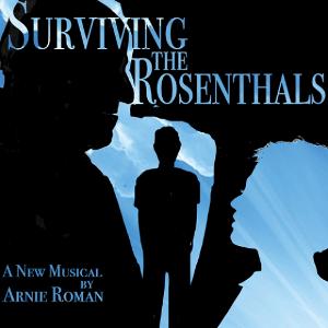 Arnie Roman's New Musical SURVIVING THE ROSENTHALS to Premiere At Teatro Latea Image