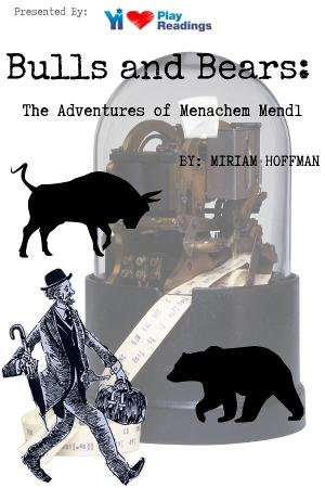 YI Love Jewish to Present BULLS AND BEARS: THE ADVENTURES OF MENACHEM MENDL Image