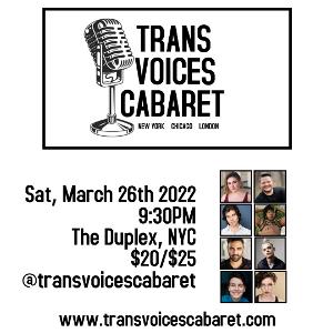 Trans Voices Cabaret to Hold First Show Of 2022 